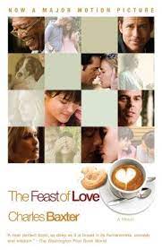 Check spelling or type a new query. The Feast Of Love By Charles Baxter