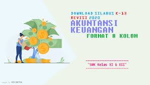 Check spelling or type a new query. Download Silabus Akuntansi Keuangan Xi Xii Smk K 13 Revisi 2020 Format 8 Kolom