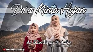 If you have a link to your intellectual property, let us know by. Lirik Lagu Ai Khodijah Azka Do A Minta Hujan Terjemahan Bahasa Indonesia Lifeloenet Lyrics