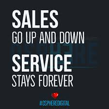 Sales Go Up And Down Service Stay Forever Business Quote Osphere Marketing Quotes Quotes Forever