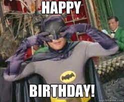 Batman Happy Birthday Meme Funny Birthday Meme Happy Birthday Meme Birthday Meme
