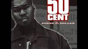 Feel free to download power of the dollar by 50 cent 50 Cent Power Of The Dollar Full Mixtape Youtube