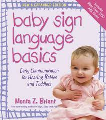 Brittany S Review Of Baby Sign Language Basics Early Communication For Hearing Babies And Toddlers