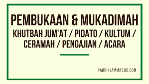 Maybe you would like to learn more about one of these? 49 Pembukaan Mukadimah Khutbah Pidato Kultum Ceramah Pengajian Acara