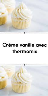 Régalez vous bien … bon appétit ! Creme Vanille Avec Thermomix Creme Vanille Recette Creme Vanille Monsieur Cuisine Recette