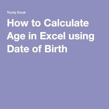 How To Calculate Age In Excel Using Date Of Birth Excel Tutorials Excel Excel Hacks