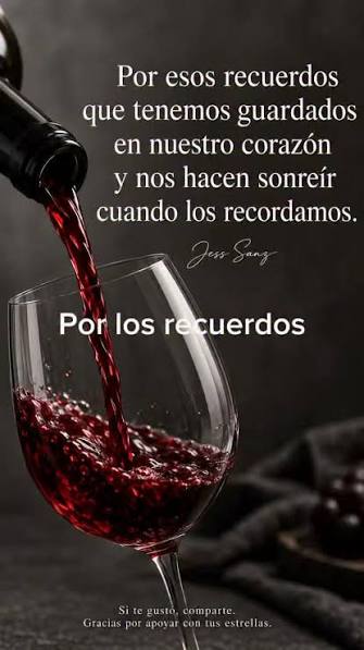 Por esos recuerdos que tenemos guardados en nuestro corazón y nos hacen  sonreír cuando los recordamos. 🍷 #paratiiiiiiiiiiiiiiiiiiiiiiiiiiiiiii  #reflexionesdevida #motivation #latinoamerica