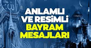 .için bayram mesajları arıyorsanız takvim.com.tr sitesi en güzel mesajları bir araya topladı. Bayram Mesajlari Ve Sozleri En Guzel Anlamli Kisa Uzun Ayetli Ve Resimli Ramazan Bayrami Mesajlari