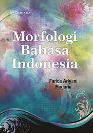 Morfologi Bahasa Indonesia Graha Ilmu