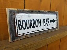 Hand painted bulleit bourbon barrel top sign. Bourbon Bar Metal Street Sign Reclaimed Wood Frame Free Shipping Ebay