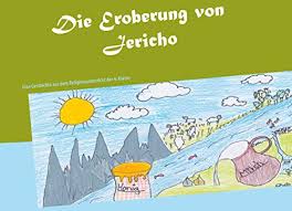 Neben den obligatorischen fächern haben die schüler die möglichkeiten, eine reihe die personalchefin macht sich ein erstes bild von der bewerberin. Die Eroberung Von Jericho Eine Geschichte Aus Dem Religionsunterricht Der 4 Klasse Ebook Schmidt Stephan Amazon De Kindle Shop