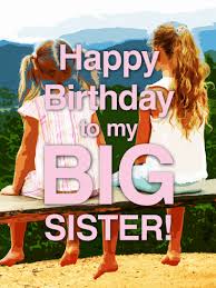Funny Birthday Wishes For Elder Cousin Sister To My Big Sister Happy Birthday Card Birthday Greeting Cards By Davia Sister Birthday Quotes Happy Birthday Sister Quotes Happy Birthday Big Sister