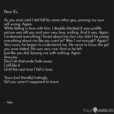 That doesn't mean that you can't fall in love again. Dear Ex As You Once Sai Quotes Writings By Tavleen Kaur Yourquote