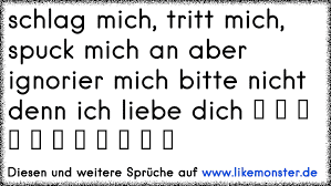 Schlag Mich Hass Mich Beleidige Mich Lastere Uber Mich Ruiniere Meinen Ruf Verletz Mich Lass M Tolle Spruche Und Zitate Auf Www Likemonster De