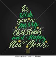 We Wish You A Merry Christmas We Wish You A Merry Christmas And A Happy New Year We Wish You A Merry Christmas And Happy New Year Hand Drawing Green Christmas Tree Lettering On Black Lettering Christmas Calligraphy Merry Little Christmas