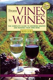 A vineyard is only as strong as the trellis you build for it. From Vines To Wines The Complete Guide To Growing Grapes And Making Your Own Wine By Jeff Cox
