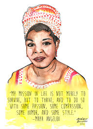 Palabra Series Maya Angelou Maya Angelou Activist Quote Feminist Quotes