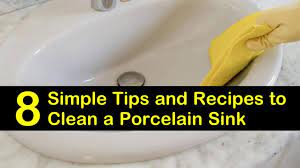 How do you get scratches out of a porcelain sink? 8 Simple Tips And Recipes To Clean A Porcelain Sink
