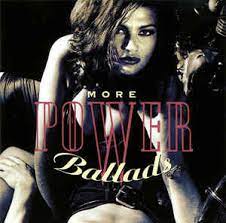 Whether you're alone or loved up there will be a power ballad for your mood. More Power Ballads 1992 Cd Discogs