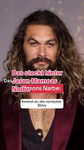 Die Geschichte hinter Jason Mamoas Augenbrauennarbe