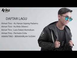 Nikmati kemudahan download aiman tino, streaming aiman tino, dan lirik lagu aiman tino hanya di musik area. Aiman Tino Lagu Pilihan Youtube