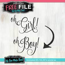 Download Oh Boy Oh Girl Svg We Can Make That