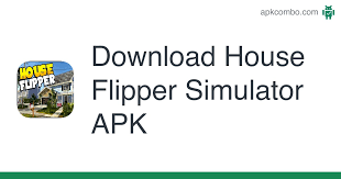 Ahora podrás hacerlo realidad, dondequiera que estés, . House Flipper Simulator Apk 1 75 Android Game Download