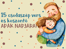 Manapság már hazánkban is egyre többen ünneplik az apák napját június harmadik vasárnapján, ami örvendetes. Versek Apak Napjara 15 Vers Es Koszonto Az Apukaknak Junius Harmadik Vasarnapjara Szulok Lapja Szulok Lapja