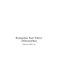 Maybe you would like to learn more about one of these? Vektor Matematika