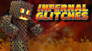 Xuper , muniiix playz , random. Infernal Glitches By Metallurgy Blockworks Mcstore