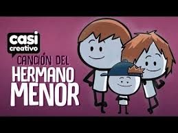23 Cancion Del Hermano Menor Casi Creativo Youtube Casi Creativo Hermanas Hermano Menor