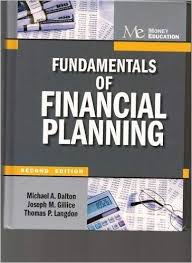 Students will learn the fundamental elements of financial planning (insurance, investments, taxation, retirement planning and employee benefits, and estate planning) and their. Fundamentals Of Financial Planning 2nd Edition Michael Dalton 9781936602032 Amazon Com Books