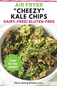 Air Fryer Kale Chips Cheezy Vegan Clean Eating Kitchen Recipe In 2020 Air Fryer Recipes Healthy Kale Chips Kale Chip Recipes
