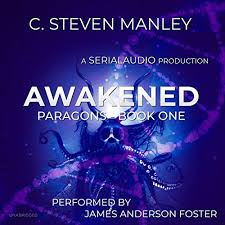 Past simple and past participle of awaken 2. Awakened Paragons Book 1 James Anderson Foster