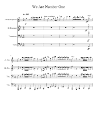 We Are Number One Lazy Town Meme Song Parts Alto Saxophone B Trumpet Trombone Tuba Saxophone Music Trombone Sheet Music Tenor Saxophone Sheet Music