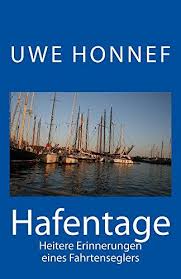 Hafentage Heitere Erinnerungen Eines Fahrtenseglers Ebook Uwe Honnef Amazon De Kindle Shop Wakeboarding Yacht Design Heiterkeit