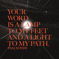 Psalm 43:3 o send out thy light and thy truth: Psalms 119 105 Your Word Is A Lamp To My Feet And A Light To My Path Your Word Is A Lamp To Guide My Feet And A Light For My Path Thy