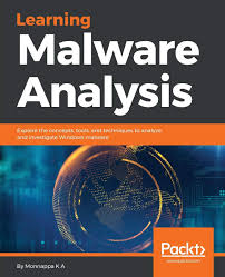 Keep your devices malware free. Learning Malware Analysis Explore The Concepts Tools And Techniques To Analyze And Investigate Windows Malware English Edition Amazon De A Monnappa K Fremdsprachige Bucher