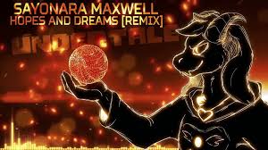 This is a much more fitting endanyway. Sayonara Maxwell Undertale Hopes And Dreams Remix Video Dailymotion