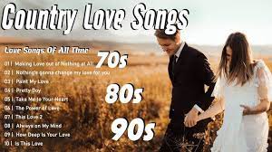 The Best Romantic Love Songs Best Country Love Music Of All Time Classic Country Music Romantic Love Song Love Songs Romantic Love