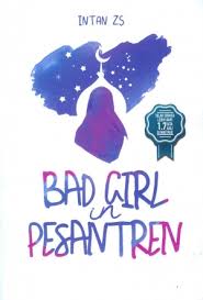 Download Novel Bad Girl In Pesantren By Intan Zs Pdf Indonesia Ebook