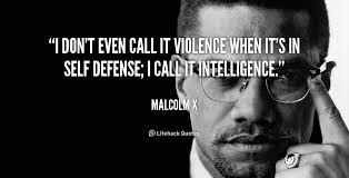 Top 10 Self Defense Quotes Aspire To Inspire 2020 Defense Quotes Malcolm X Inspirational Quotes