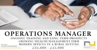 Job description and duties for general and operations manager. Operations Manager In Cntrl Bedfordshire To Join Wealth Management Firm