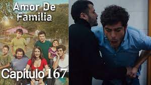 Amor De Familia | Capítulo 167 - YouTube