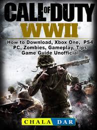 Call of duty wwii apk download: Call Of Duty Wwii How To Download Xbox One Ps4 Pc Zombies Gameplay Tips Game Guide Unofficial Ebook Por Chala Dar 9781387468508 Rakuten Kobo Estados Unidos