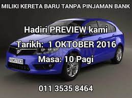 Kalau diberi pilihan, siapa saja yang tak nak berkereta baru, kan? Kereta Mudah Milik Program Dapatkan Kereta Idaman Anda Anda Ada Masalah Beli Kereta Baru Kami Dapat Bantu Anda Tanpa Pinjaman Bank Sekiranya Anda Bermasalah Kewangan Ccris Ctos Blacklist Bankrap Nak