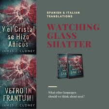 Watching Glass Shatter Spanish Italian Translations Available In 2020 Author Dreams Book Bucket Shatter