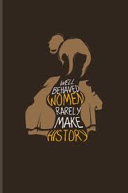 Well Behaved Women Rarely Make History Quotes About Feminism Journal For Feministy Fragile Masculinity Women History Strong Girls Gender Equality Fans 6x9 100 Blank Lined Pages Feminist Yeoys 9781072139492 Amazon Com Books Dude, stop having such fragile masculinity and get over it. well behaved women rarely make history