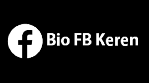 Bio fb bio fb love. Bio Fb Keren 2021 Cara1001