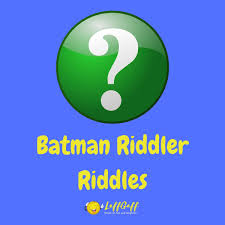 The riddler is a batman villain who made his first appearance back in 1948. Best Riddler Riddles Batman Villain S Top 29 Brainteasers